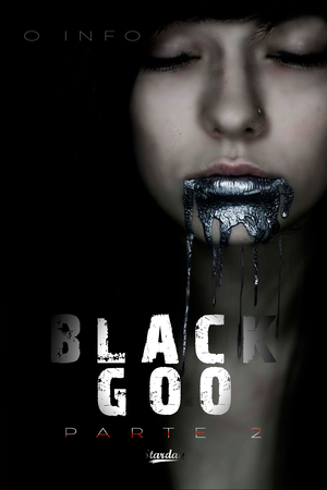 BLACK GOO 2