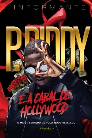 P. DIDDY E A CABAL DE HOLLYWOOD