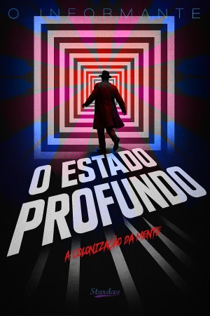 O ESTADO PROFUNDO